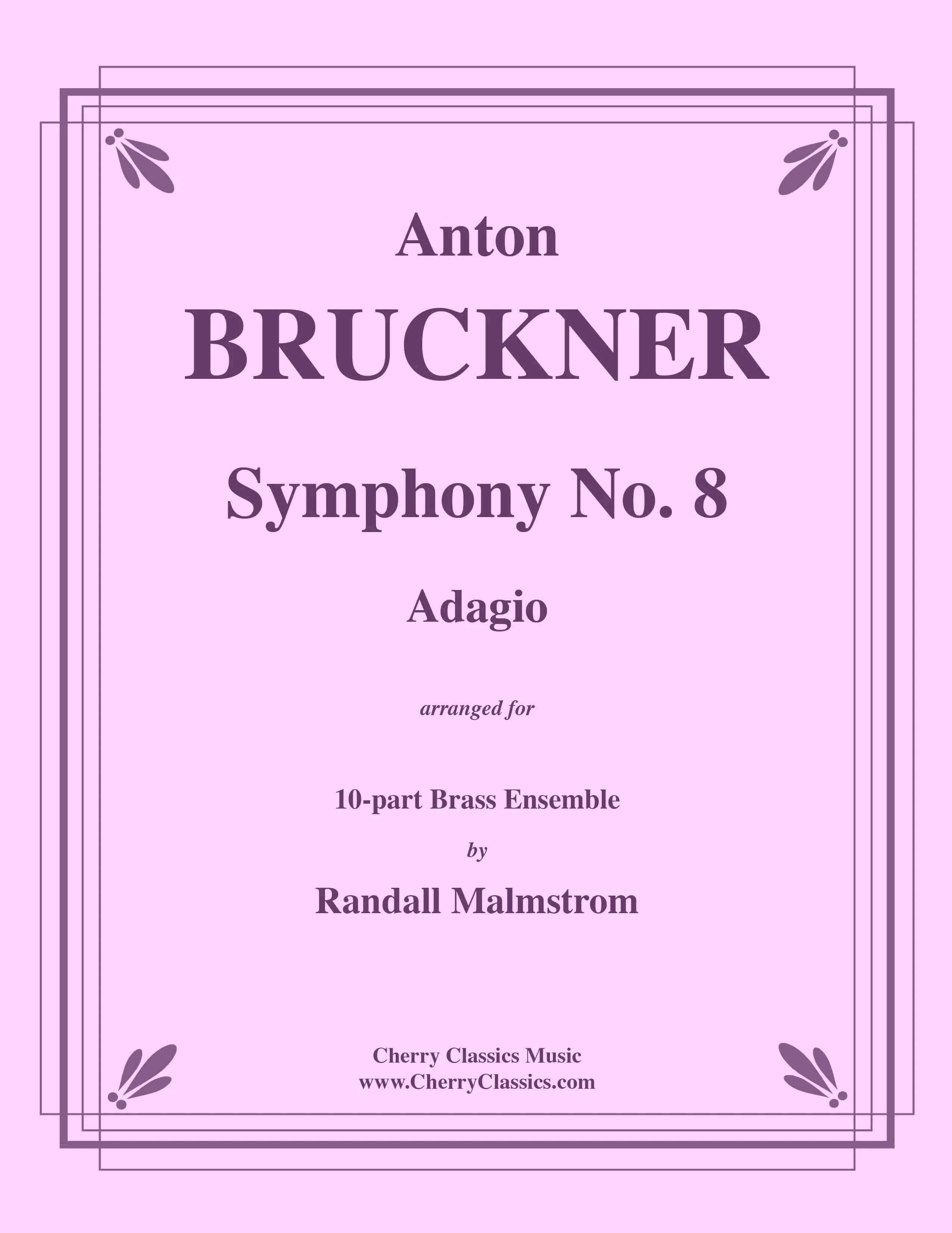Bruckner - Adagio from Symphony No. 8 for 10-part Brass Ensemble