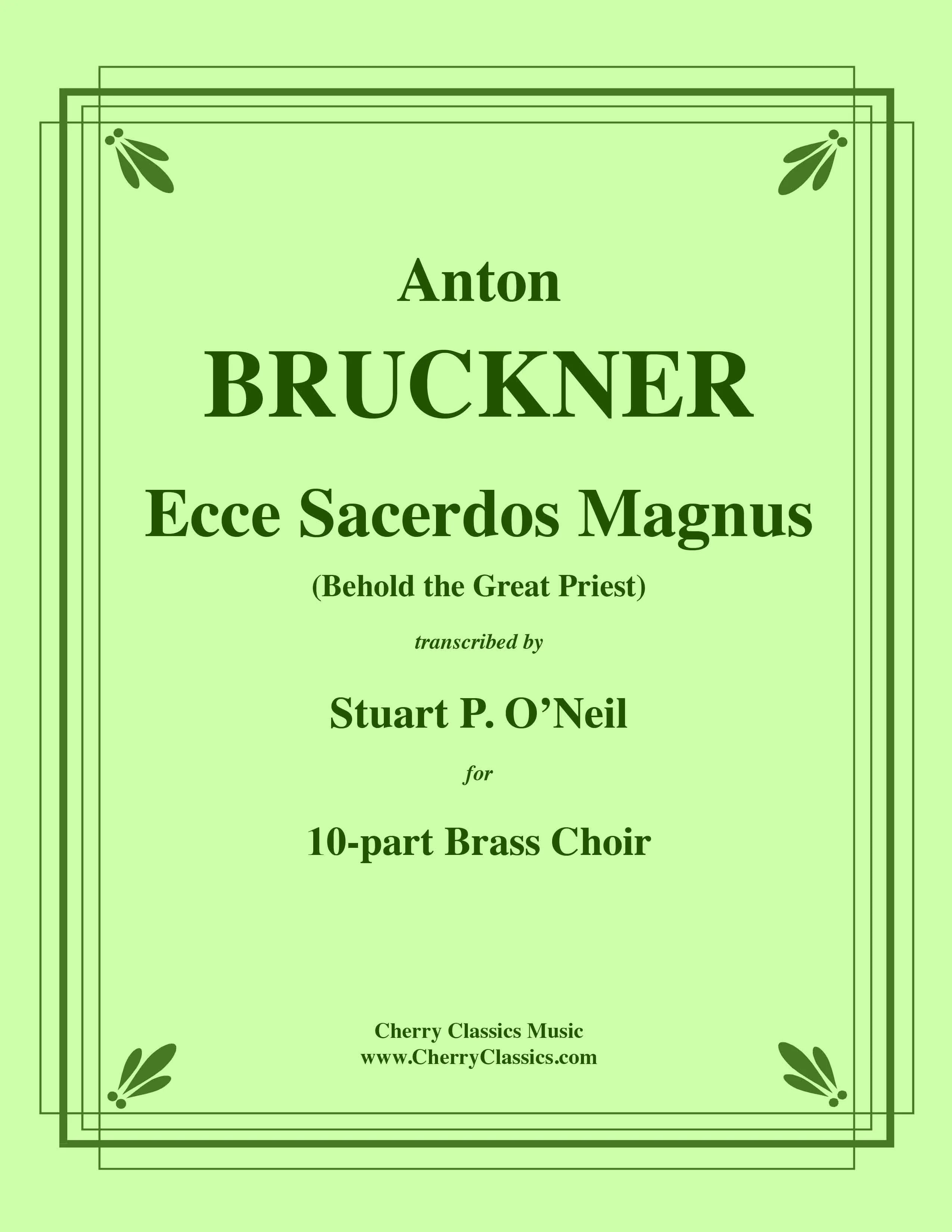 Bruckner - Ecce Sacerdos Magnus for 10-part Brass Choir